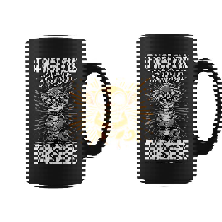 Je M'en Fous Jeuis Un Tarsier Tarsier Mignon Tasse