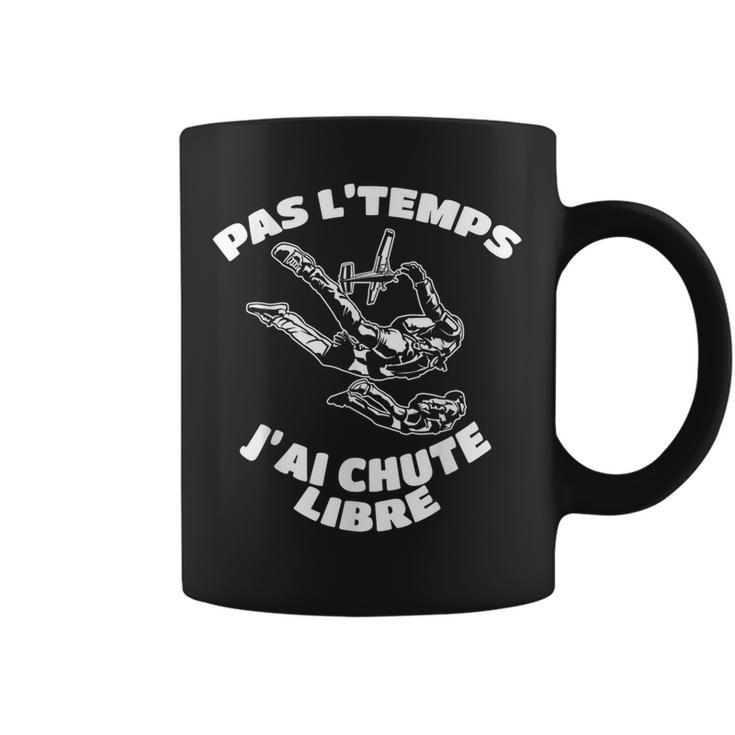 Je Peux Pas J'ai Chute Libre Parachutisme Tasse