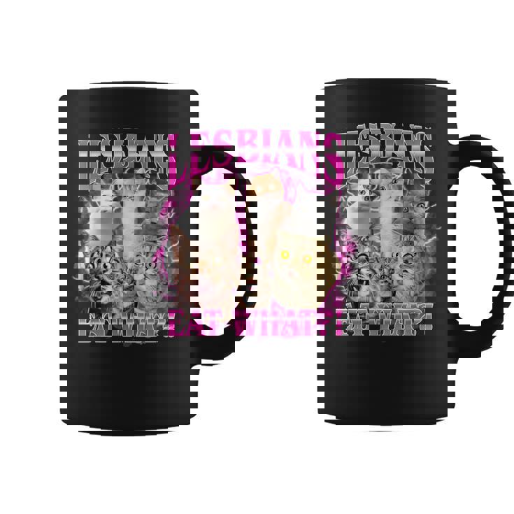 Lesbians Eat What Cat Meme Gay Pride Lgbtq Coffee Mug