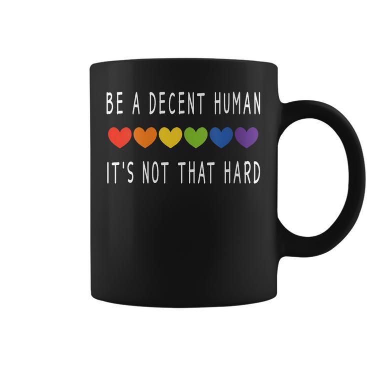 Lgbt Heart Be A Decent Human It's Not That Hard Coffee Mug