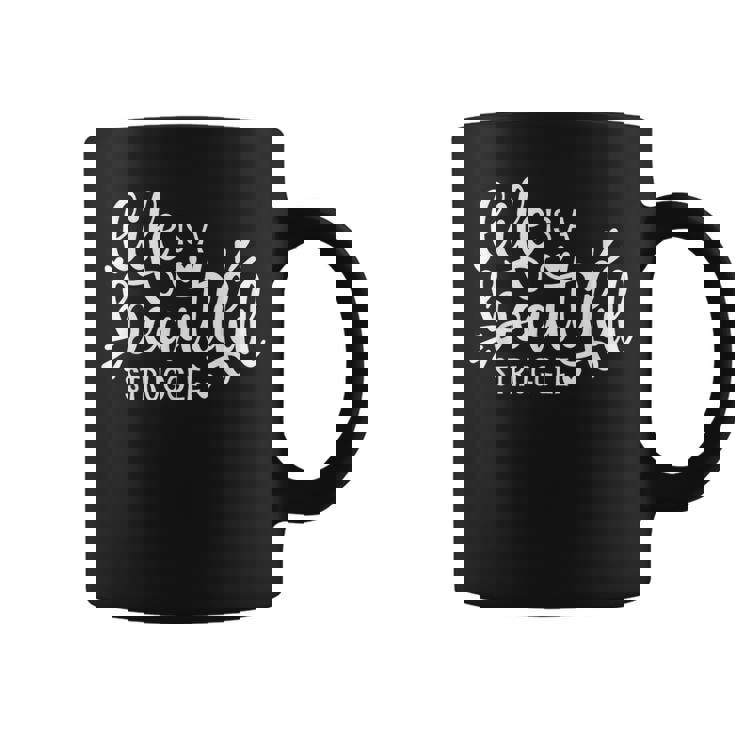 Life Is A Beautifultruggle インスピレーション モチベーション コーヒーマグ