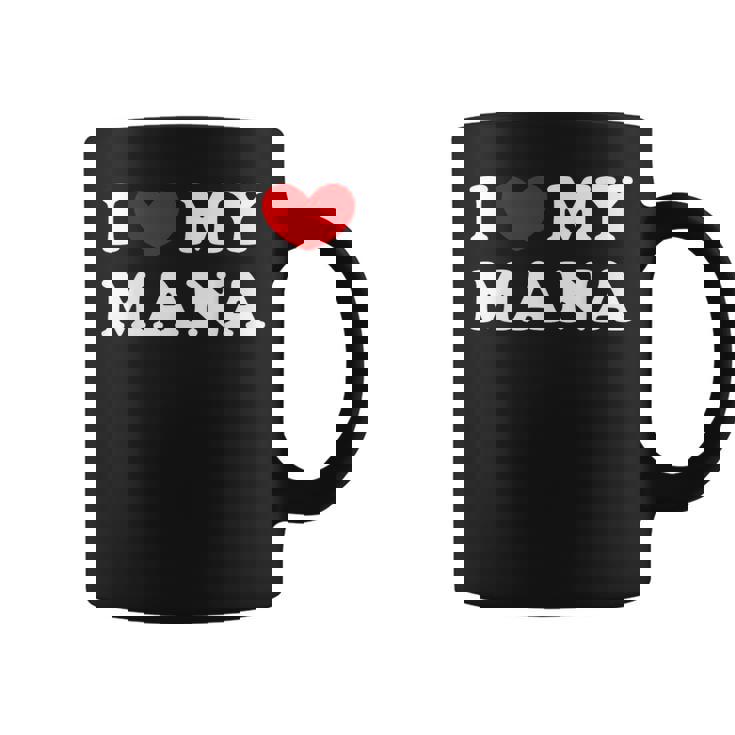 I Love My Mana アイ・ラブ・マイ・マナ コーヒーマグ