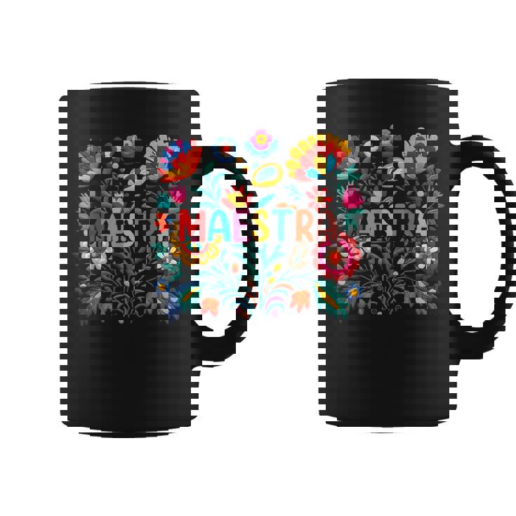 Maestra Flowers Spanish Teacher Cinco De Mayo Coffee Mug