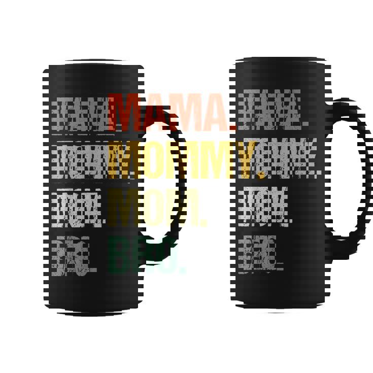 Mama Mommy Mom Bro Mothers' Day Coffee Mug