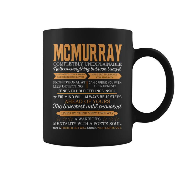 Mcmurray Completely Unexplainable Notices Everything But Won’T Say It Name Coffee Mug