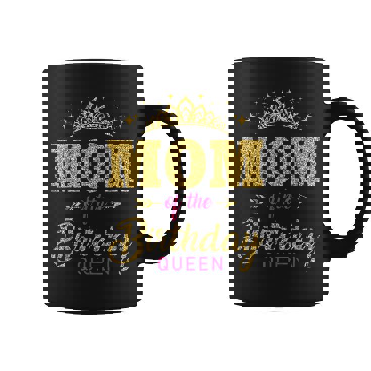 Mom Of The Birthday Queen Girls Party Women Coffee Mug