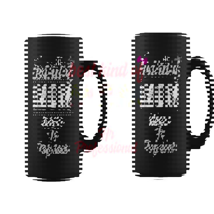 Best Kind Of Mom Raises Hr Professional Floral Coffee Mug