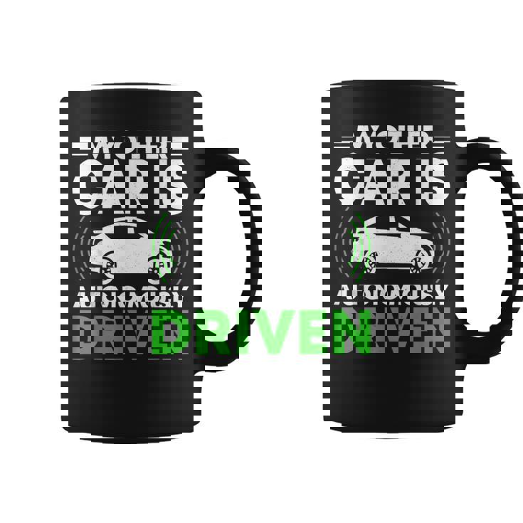 My Other Car Is Autonomally Drived Tech ユーモア コーヒーマグ