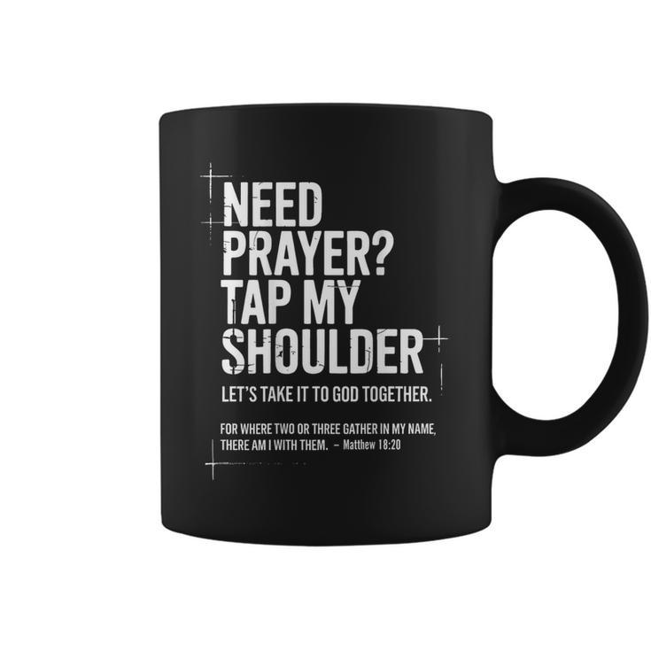 Need Prayer Tap My Shoulder Bible Verse Christian On Back Coffee Mug
