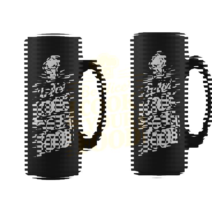 Be Nice I Cook Your Food クッキング クック シェフ 料理 面白い コーヒーマグ