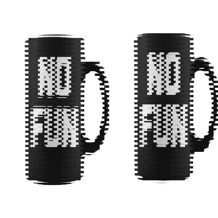 No Fun 面白いことわざ皮肉なノベルティ ユーモア クール コーヒーマグ