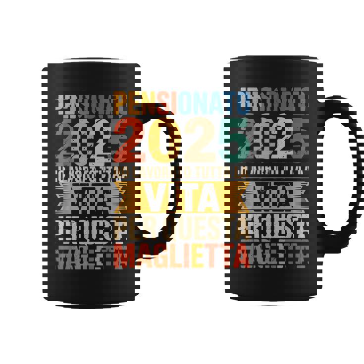 Pensionato 2025 Divertente Regalo Di Pensione Tazze