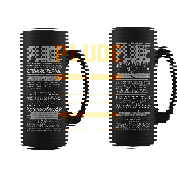 Plude Completely Unexplainable Notices Everything But Won’T Say It Name Coffee Mug