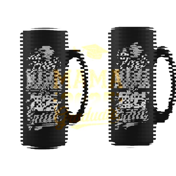 Proud Mama Of A Class Of 2025 Graduate Senior Graduation Coffee Mug