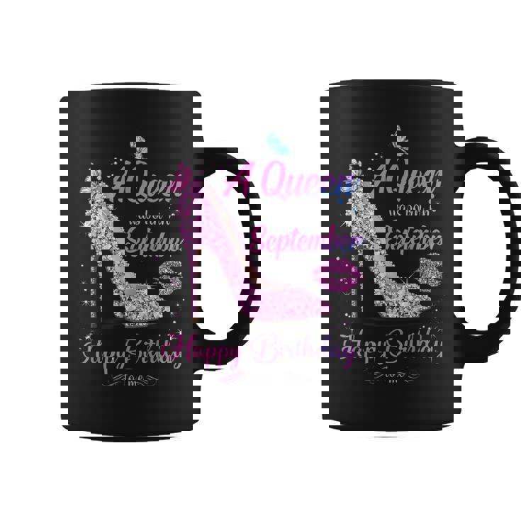 A Queen Was Born In September Happy Birthday To Me Coffee Mug