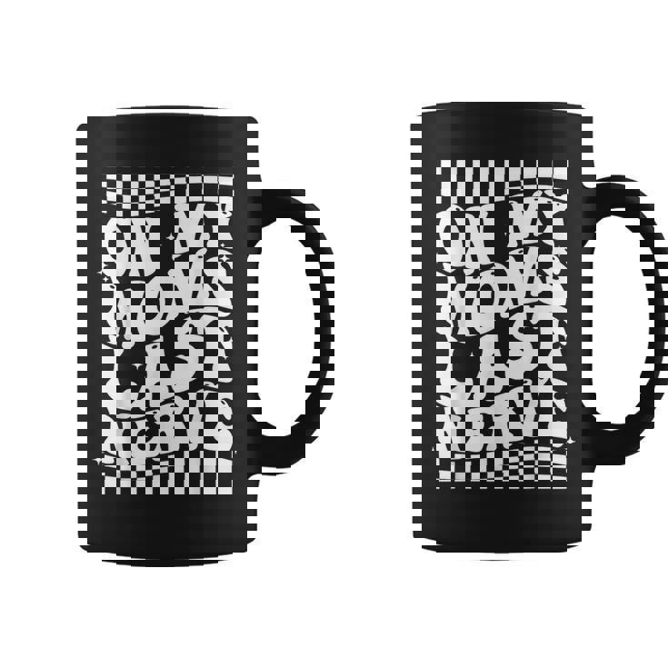 Retro Mother's Day On My Moms Last Nerve Mom Mama Coffee Mug