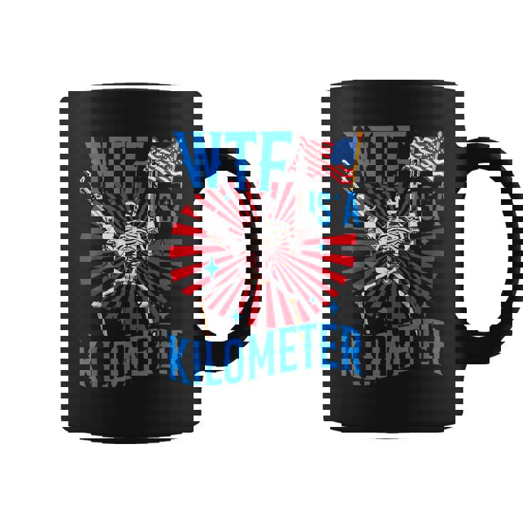 Retro Wtf Is A Kilometer Patriotic American Skeleton Coffee Mug