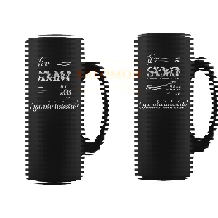 Salomonのもの、あなたにはわからないでしょう コーヒーマグ