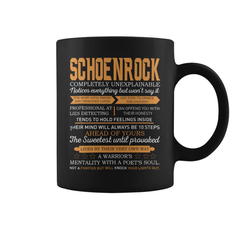 Schoenrock Completely Unexplainable Notices Everything But Won’T Say It Name Coffee Mug