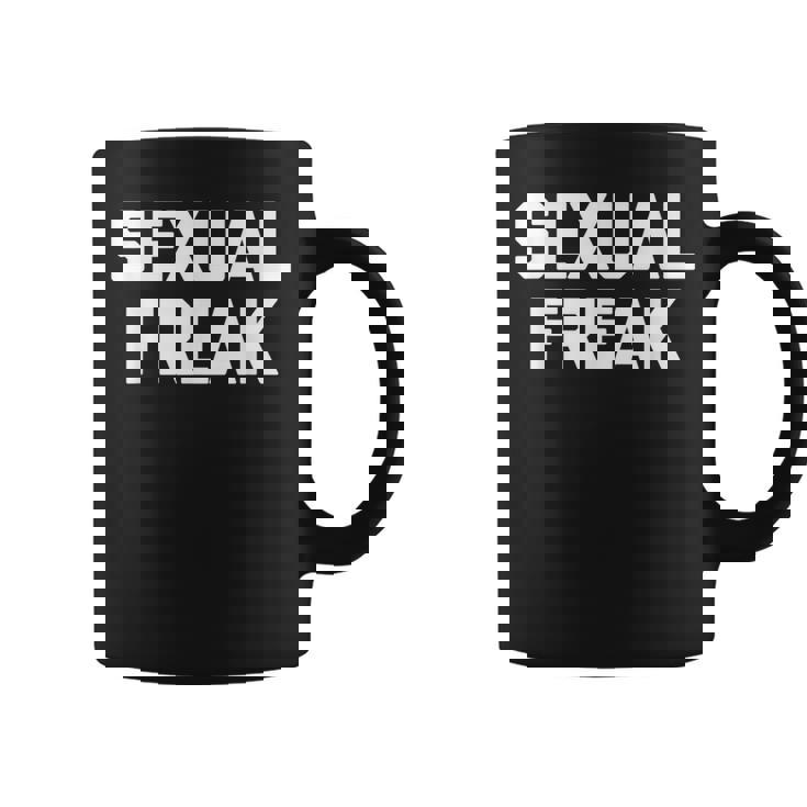 Sexual Freak 面白い言い回し皮肉なかわいいセクシーなクールなセックス コーヒーマグ