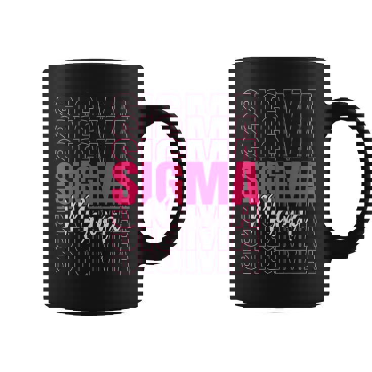 Sigma Mama Best Mom Sayings Sigma Meme Mother Coffee Mug