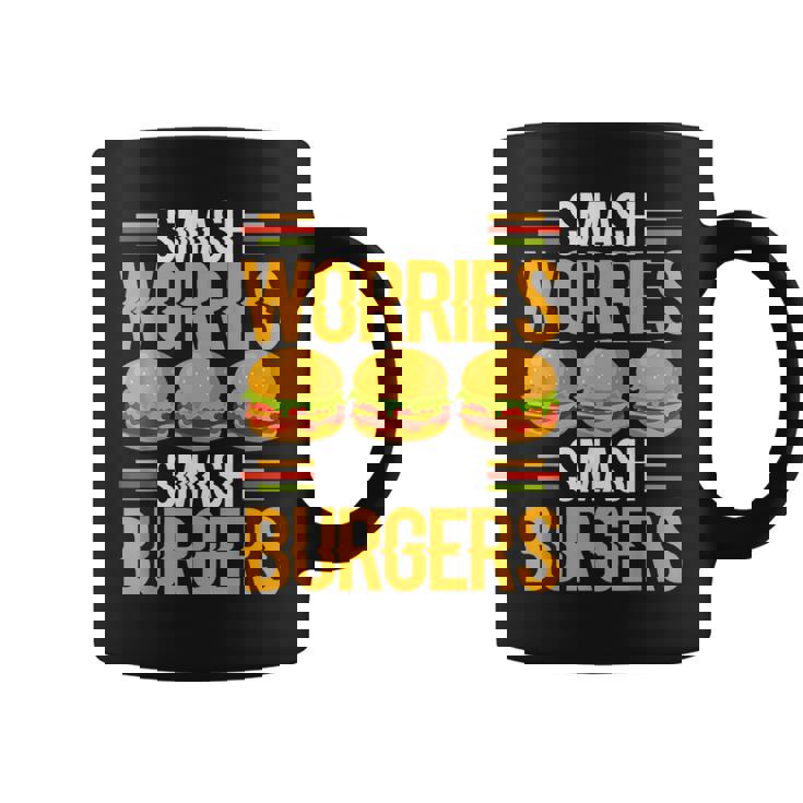 Smash Worriesmash Burgers tress Relief Quote コーヒーマグ