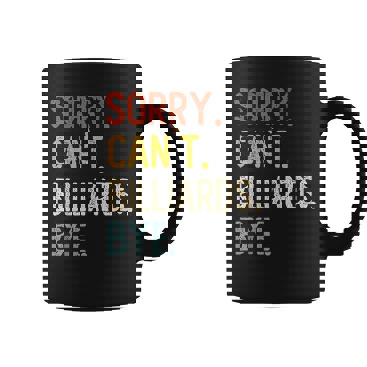 Sorry Can't Billiards Bye シャツ 面白い ビリヤード愛好家 コーヒーマグ