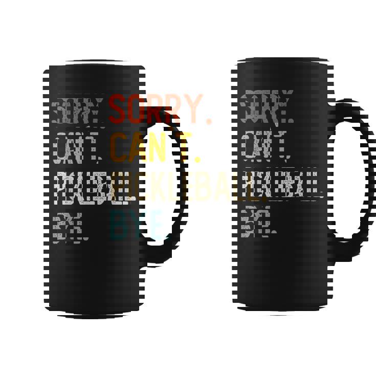 Sorry Can't Pickleball Bye 面白いピックルボール愛好家 コーヒーマグ