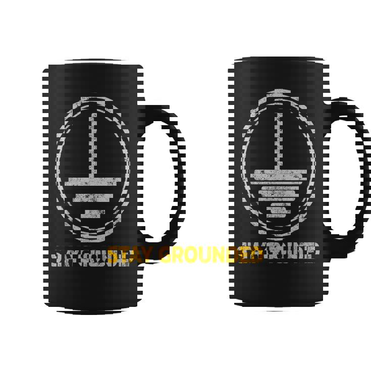 Stay Grounded面白い電気工学メカニック コーヒーマグ