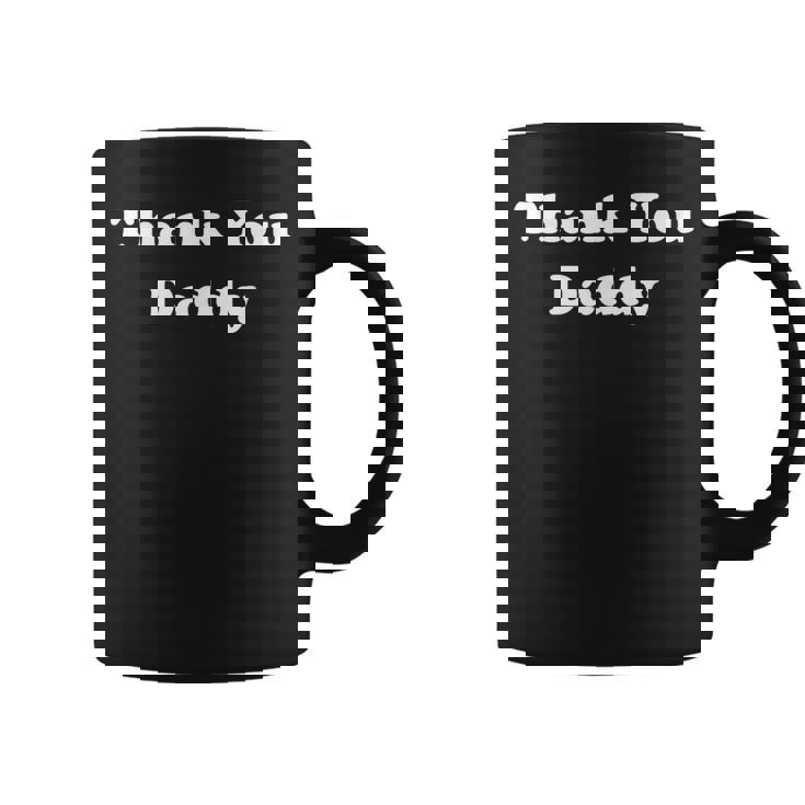 Thank You Daddy Naughty アダルトユーモア コーヒーマグ