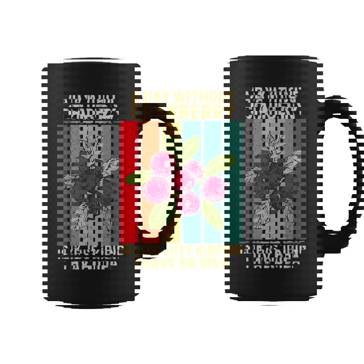 Vintage A Day Without Cranberry I Have No Idea クランベリー コーヒーマグ