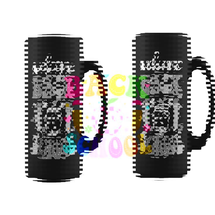 Welcome Back To School Teacher Happy First Day Of School Coffee Mug