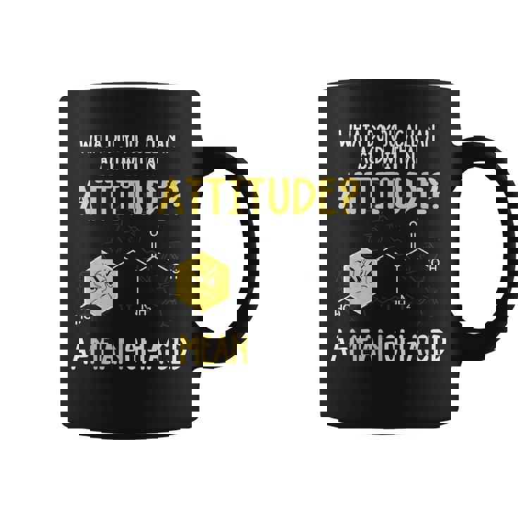 What Do You Call An Acid With An Attitude Problem コーヒーマグ