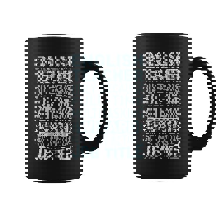 Wizard Job Title Quote English Teacher Taza de café
