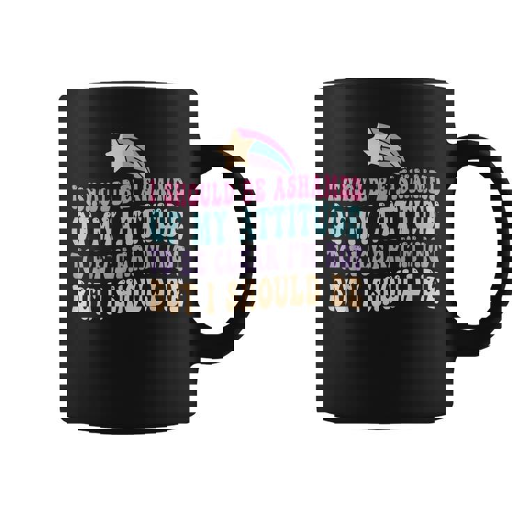 「私がそうでないはずだ、はっきりする」という態度を恥じています。 コーヒーマグ