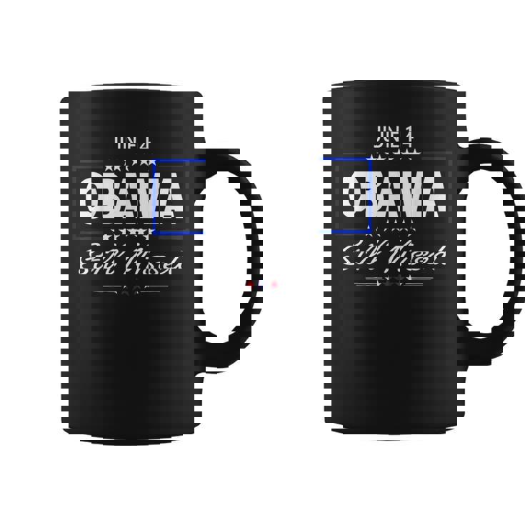 おかしなオバマの日、6月14日オバマはまだ感謝を逃した コーヒーマグ