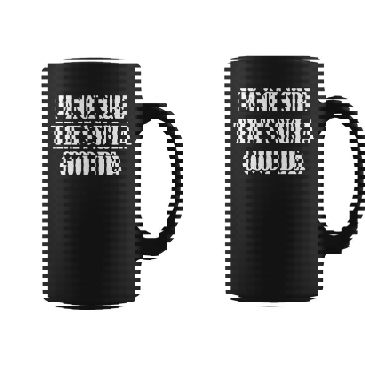 こんなにいいアイデアだとは思えない コーヒーマグ