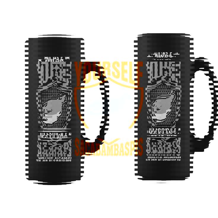 サカバンバスピスのフィッシュミームになれない限り、常に自分らしくありなさい コーヒーマグ