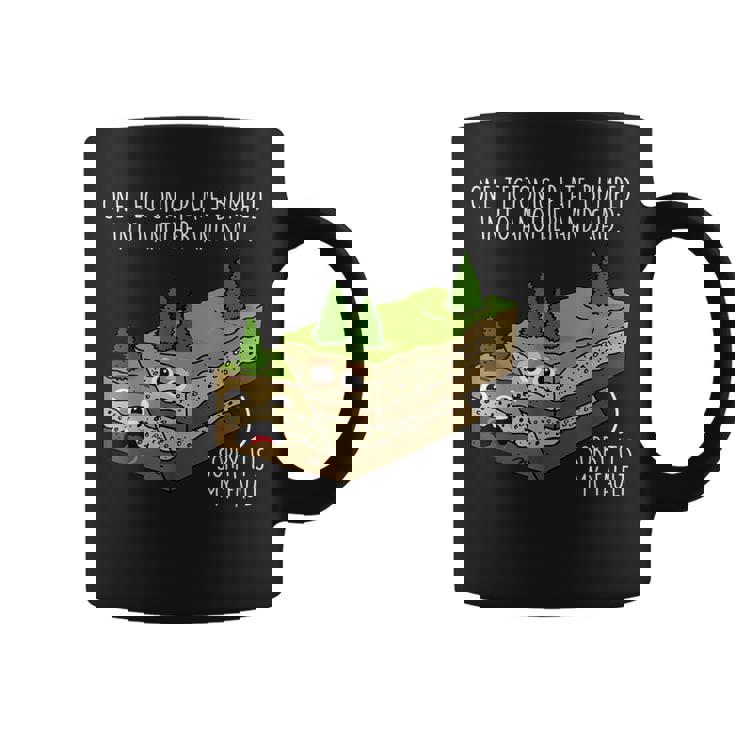 テクトニックプレートorry My Fault Teacher コーヒーマグ