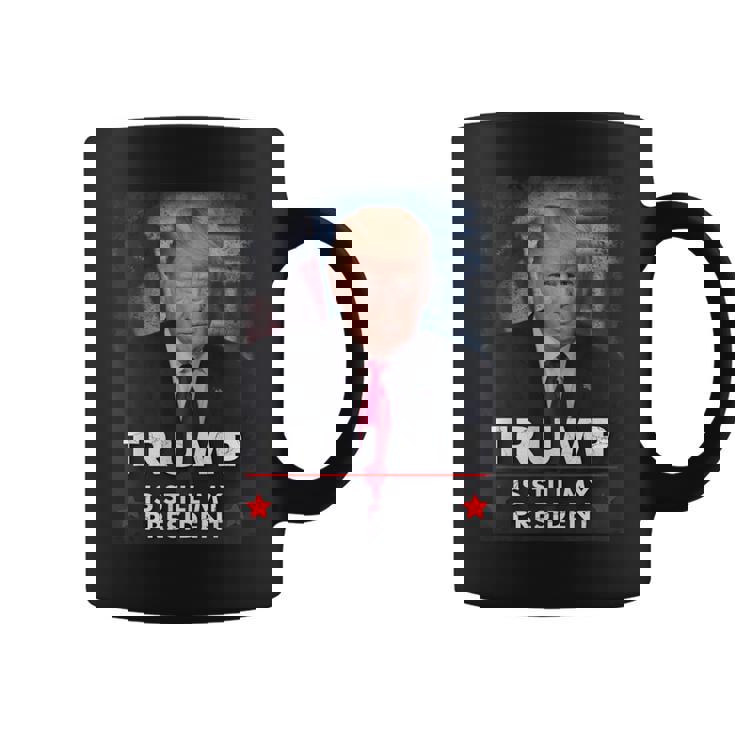 トランプはまだ私の大統領です コーヒーマグ
