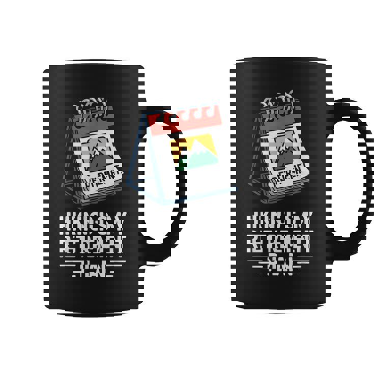 ハイキングは私の退職プラン 面白いアウトドア旅行 コーヒーマグ