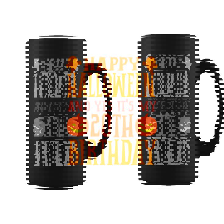 ハッピーハロウィンそしてはい、私の20歳の誕生日です コーヒーマグ