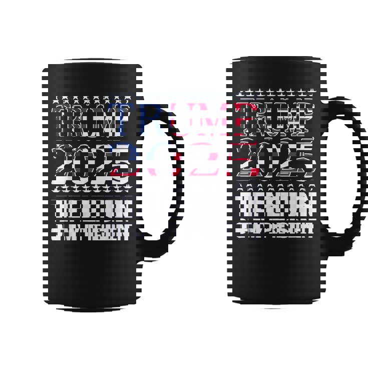 プロトランプシャツ2024 大統領トランプの帰還 2025 コーヒーマグ