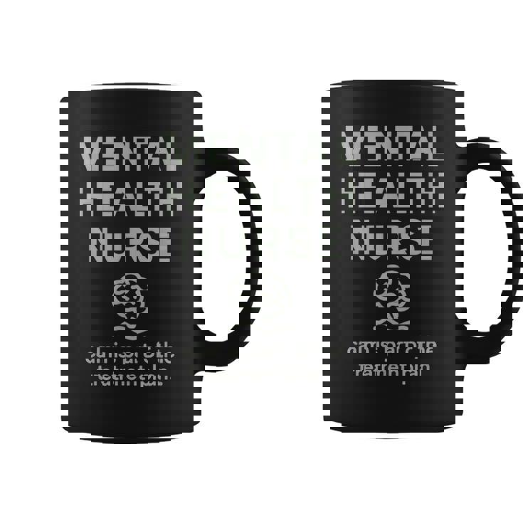 メンタルヘルス看護師の落ち着きはプランセラピストの一部です コーヒーマグ