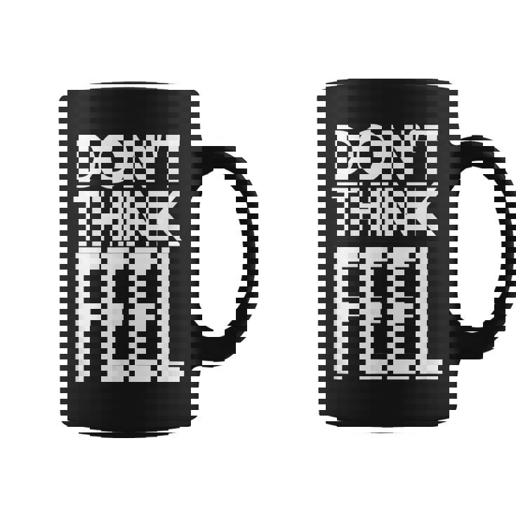 モチベーションを高める引用tシャツ Don't Think Feel インスピレーション コーヒーマグ