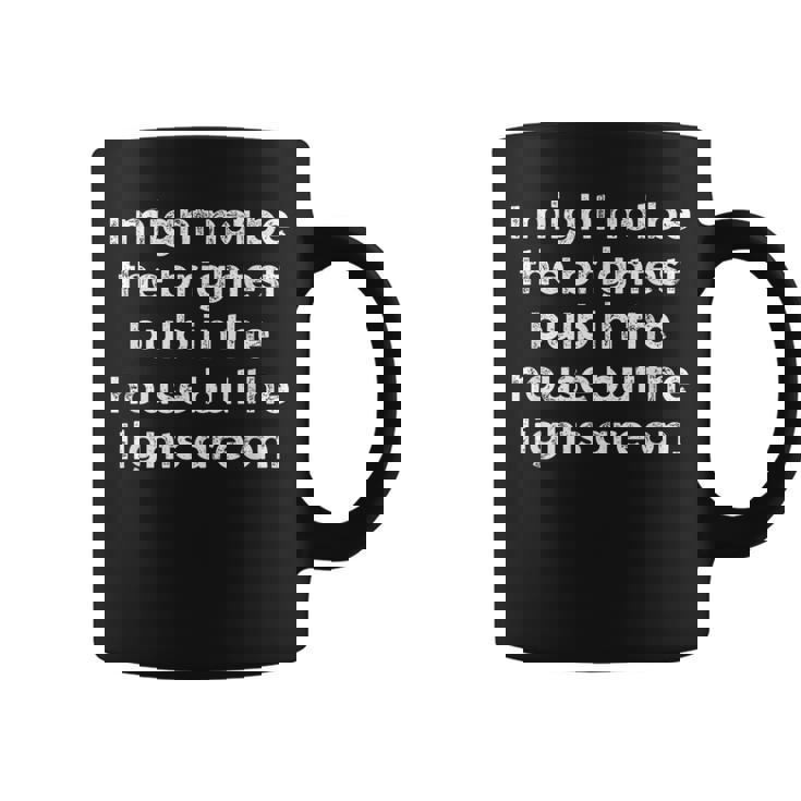 ユーモラス I May Not Be The Brightest Bulb 引用 メンズ レディース コーヒーマグ