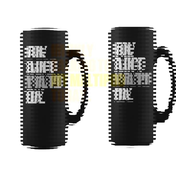 今日は私のマルプーとだけ話している コーヒーマグ