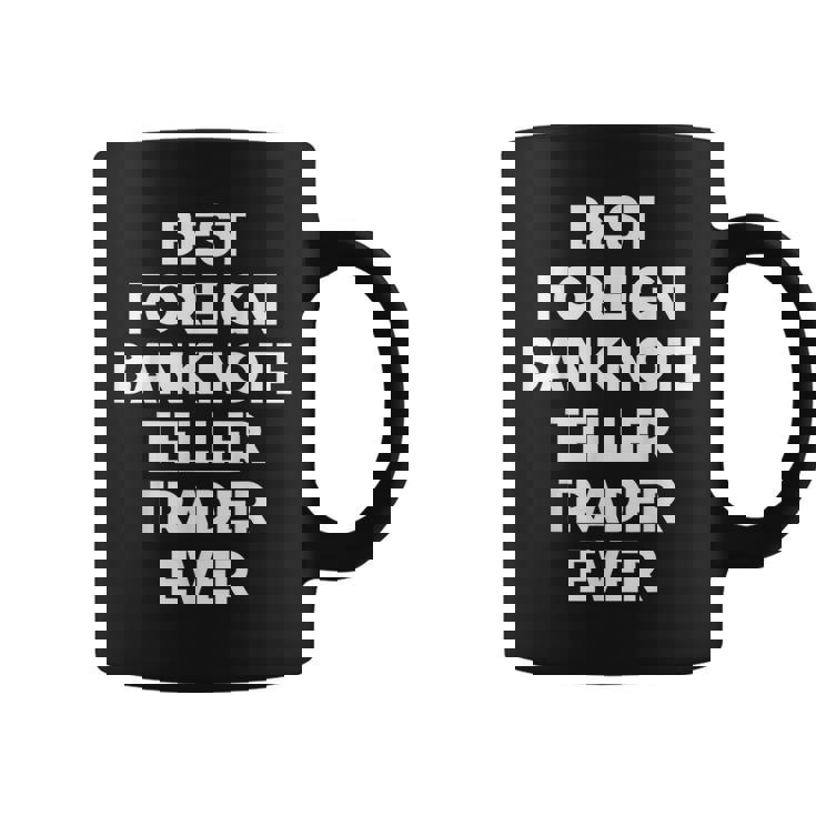 史上最高の外国紙幣出納係トレーダー。 コーヒーマグ