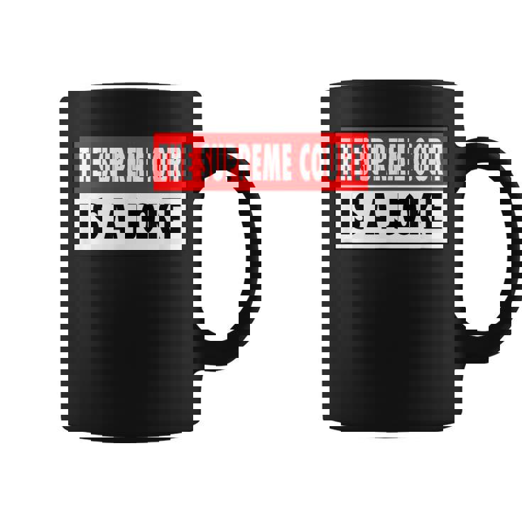 最高裁判所なんて冗談だよ最高に間違ってるシュープリームスのミーム コーヒーマグ