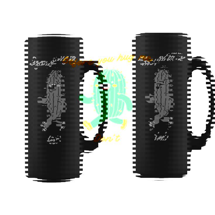 私を抱きしめる前にしないでください コーヒーマグ